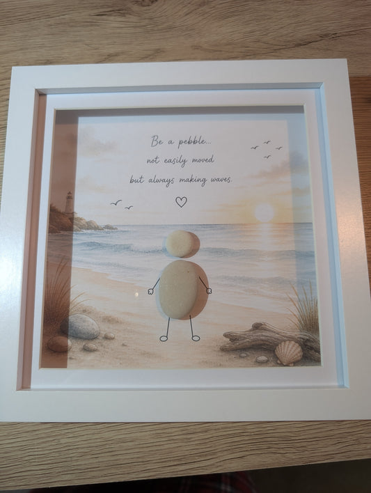 Be a pebble